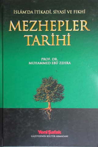 İslam'da İtikadi, Siyasi ve Fıkhi Mezhepler Tarihi Muhammed Ebu Zehra