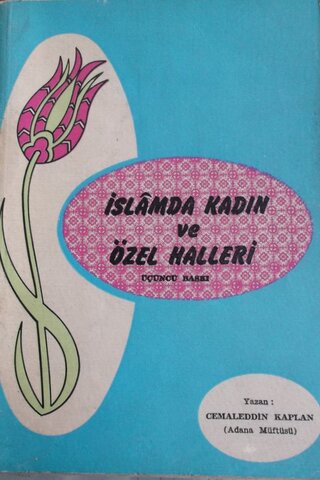 İslamda Kadın ve Özel Halleri Cemaleddin Kaplan