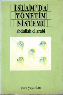 İslam'da Yönetim Sistemi Abdullah El Arabi