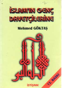 İslam'ın Genç Davetçilerine Mehmed Göktaş