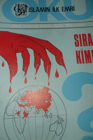 İSLAMIN İLK EMRİ OKU DİNİ İÇTİMAİ EDEBİ AYLIK MECMUA SAYI.120 MART 197