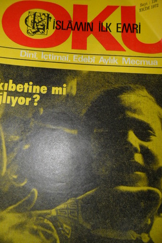 İSLAMIN İLK EMRİ OKU DİNİ İÇTİMAİ EDEBİ AYLIK MECMUA SAYI.126 EKİM 197