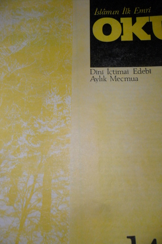 İSLAMIN İLK EMRİ OKU DİNİ İÇTİMAİ EDEBİ AYLIK MECMUA SAYI .143 MART 19