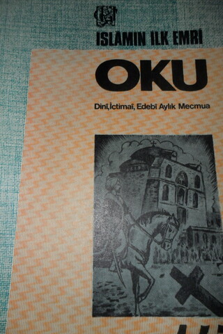 İSLAMIN İLK EMRİ OKU DİNİ İÇTİMAİ EDEBİ AYLIK MECMUA SAYI .145 MAYIS 1