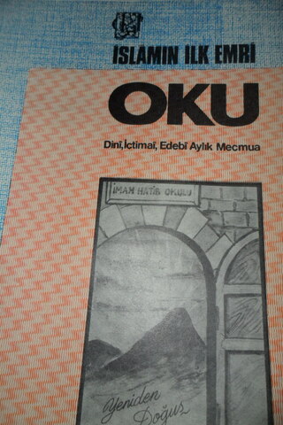 İSLAMIN İLK EMRİ OKU DİNİ İÇTİMAİ EDEBİ AYLIK MECMUA SAYI .150 EKİM 19