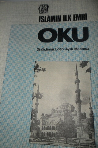 İSLAMIN İLK EMRİ OKU DİNİ İÇTİMAİ EDEBİ AYLIK MECMUA SAYI .151 KASIM 1