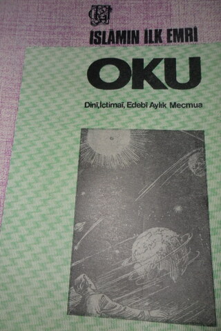 İSLAMIN İLK EMRİ OKU DİNİ İÇTİMAİ EDEBİ AYLIK MECMUA SAYI .153 OCAK 19