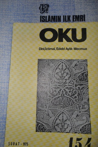 İSLAMIN İLK EMRİ OKU DİNİ İÇTİMAİ EDEBİ AYLIK MECMUA SAYI .154 ŞUBAT 1