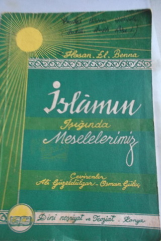 İslamın Işığında Meselelerimiz Hasan El Benna