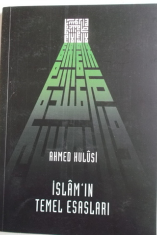 İslam'ın Temel Esasları Ahmed Hulusi