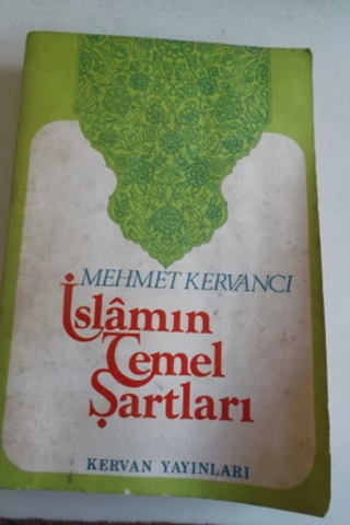 İslamın Temel Şartları Mehmet Kervancı