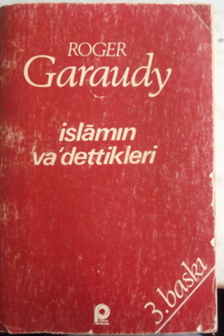 İslamın Va'dettikleri Roger Garaudy