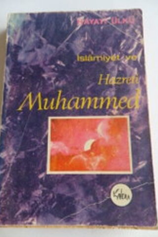 İslamiyet ve Hazreti Muhammed Hayati Ülkü