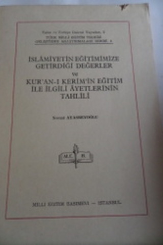İslamiyetin Eğitimimize Getirdiği Değerler ve Kur'an-ı Kerim'in Eğitim