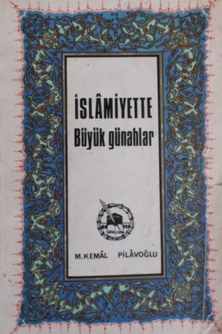 İslamiyette Büyük Günahlar M. Kemal Pilavoğlu
