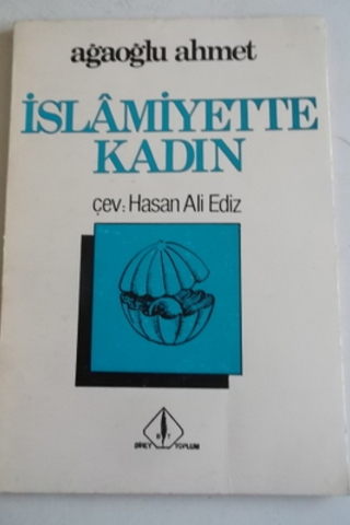 İslamiyette Kadın Ağaoğlu Ahmet
