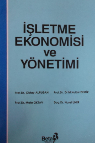 İşletme Ekonomisi ve Yönetimi Oktay Alpugan