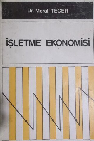 İşletme Ekonomisi Meral Tecer