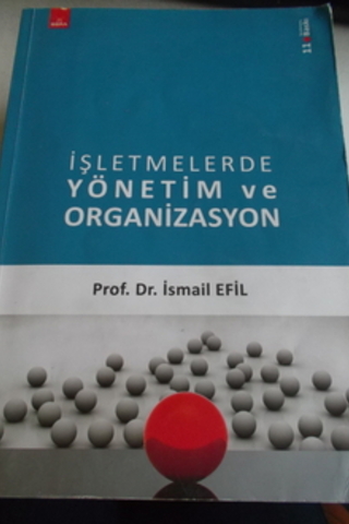 İşletmelerde Yönetim ve Organizasyon İsmail Efil