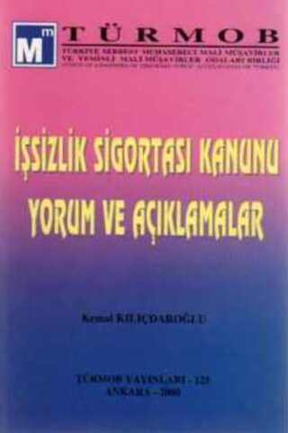 İşsizlik Sigortası Kanunu Yorum ve Açıklamalar Kemal Kılıçdaroğlu