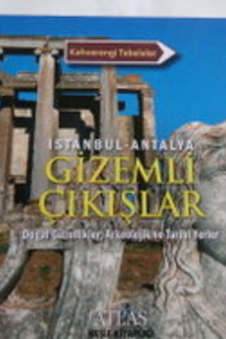 İstanbul Antalya Gizemli Çıkışlar