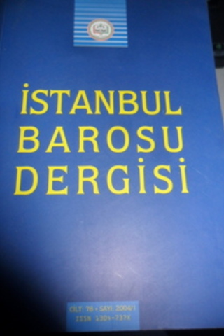 İstanbul Barosu Dergisi 2004 / 1