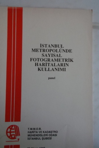 İstanbul Metropolünde Sayısal Fotogrametrik Haritaların Kullanımı