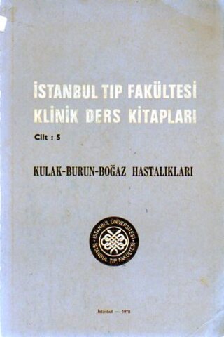 İstanbul Tıp Fakültesi Klinik Ders Kitapları Kulak Burun Boğaz Hastalı