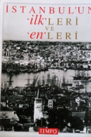 İstanbul'un İlkleri ve Enleri