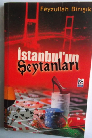 İstanbul'un Şeytanları Feyzullah Birışık