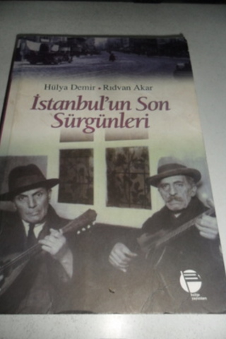 İstanbul'un Son Sürgünleri Hülya Demir