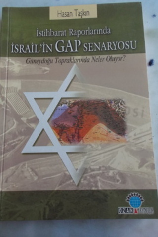İstihbarat Raporlarında İsrail'in GAP Senaryosu Güneydoğu Topraklarınd