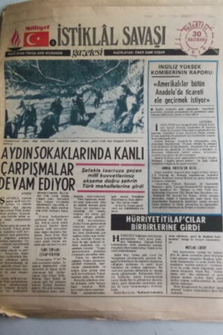 İstiklal Savaşı Gazetesi 30 Haziran 1919 Aydın Sokaklarında Çarpışmalar Devam Ediyor