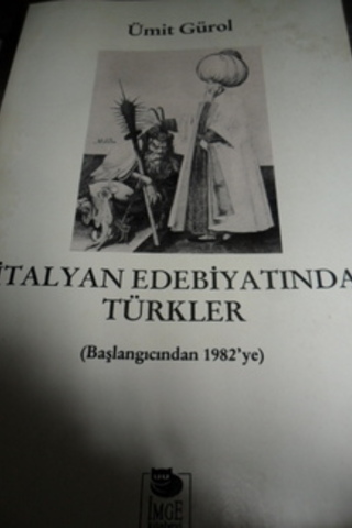 İtalyan Edebiyatında Türkler Ümit Gürol