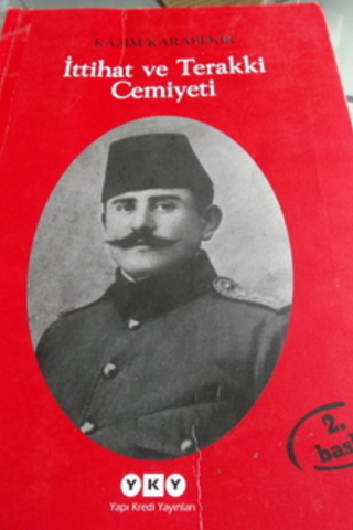 İttihat ve Terakki Cemiyeti Kazım Karabekir