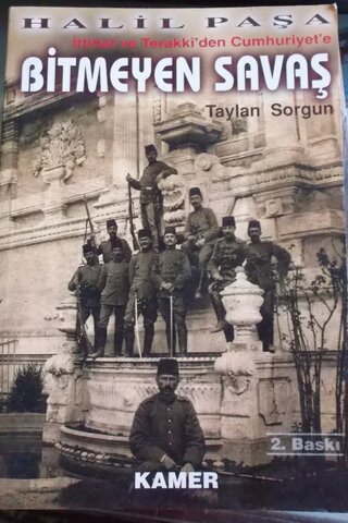 İttihat ve Terakki'den Cumhuriyet'e Bitmeyen Savaş Taylan Sorgun