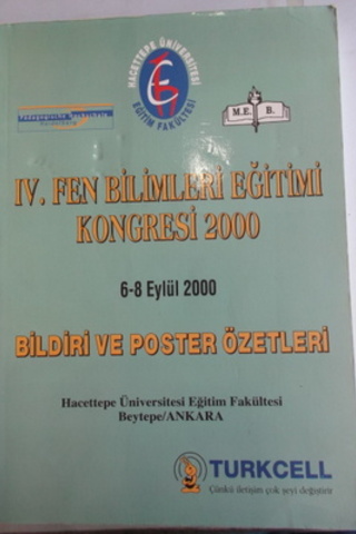 IV. Fen Bilimleri Eğitimi Kongresi 2000 Bildiri Poster Özetleri