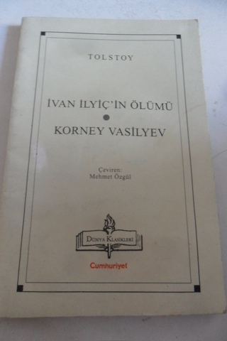 İvan İlyiç'in Ölümü - Korney Vasilyev Lev Nikolayeviç Tolstoy