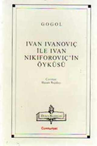 Ivan Ivanoviç ile Ivan Nikiforoviç'in Öyküsü Nikolay Vasilyeviç Gogol