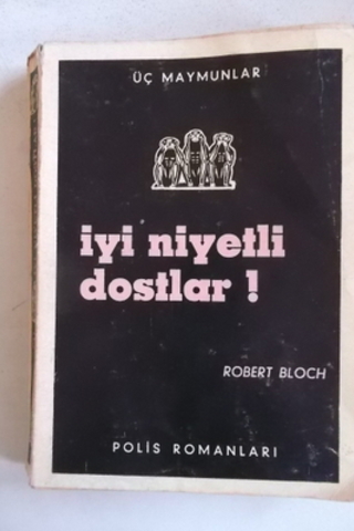 İyi Niyetli Dostlar Robert Bloch