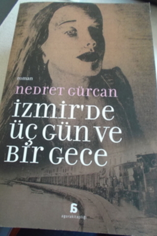 İzmir'de Üç Gün Ve Bir Gece Nedret Gürcan
