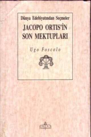Jacopo Ortis'in Son Mektupları Ugo Foscolo