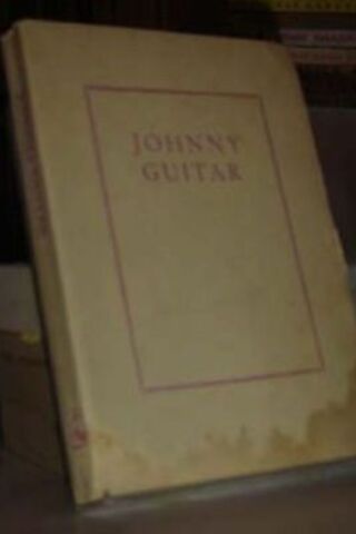 Johnny Guitar Roy Chanslor