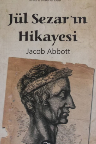 Jül Sezar'ın Hikayesi Jacob Abbott