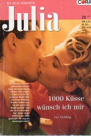 JULİA/1000 Küsse Wünsch Ich Mir Liz Fielding