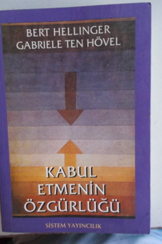 Kabul Etmenin Özgürlüğü Bert Hellinger