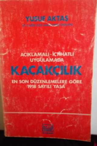 Kaçakçılık Yusuf Aktaş