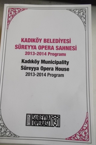 Kadıköy Belediyesi Süreyya Opera Sahnesi 2013-2014 Programı