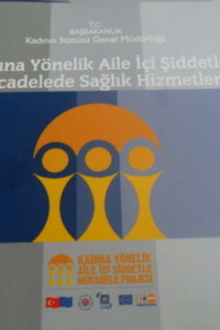 Kadına Yönelik Aile İçi Şiddetle Mücadele Sağlık Hizmetleri