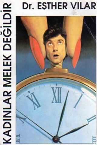Kadınlar Melek Değildir Esther Vilar